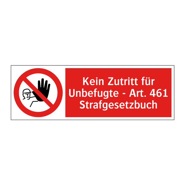 Kein Zutritt für Unbefugte - Art. 461 Strafgesetzbuch