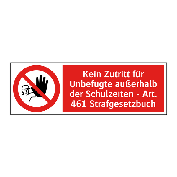 Kein Zutritt für Unbefugte außerhalb der Schulzeiten - Art. 461 Strafgesetzbuch