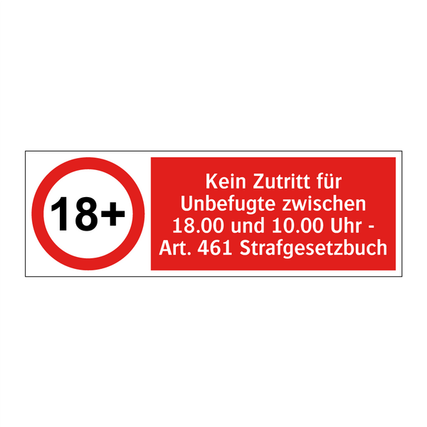 Kein Zutritt für Unbefugte zwischen 18.00 und 10.00 Uhr - Art. 461 Strafgesetzbuch