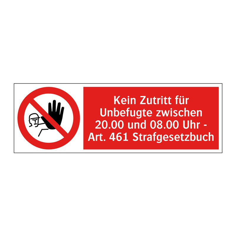 Kein Zutritt für Unbefugte zwischen 20.00 und 08.00 Uhr - Art. 461 Strafgesetzbuch