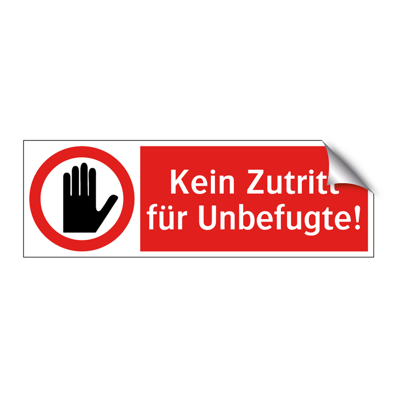 Kein Zutritt für Unbefugte!