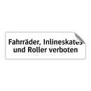 Fahrräder, Inlineskates und Roller verboten