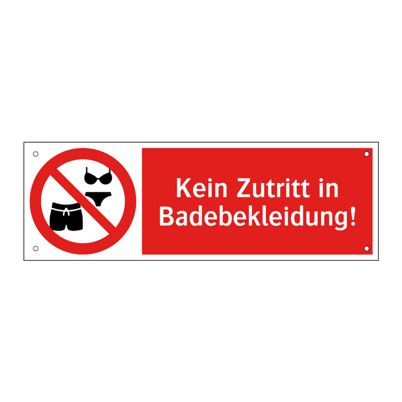 Kein Zutritt in Badebekleidung!