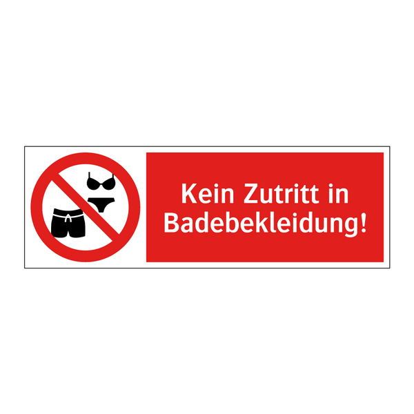 Kein Zutritt in Badebekleidung!