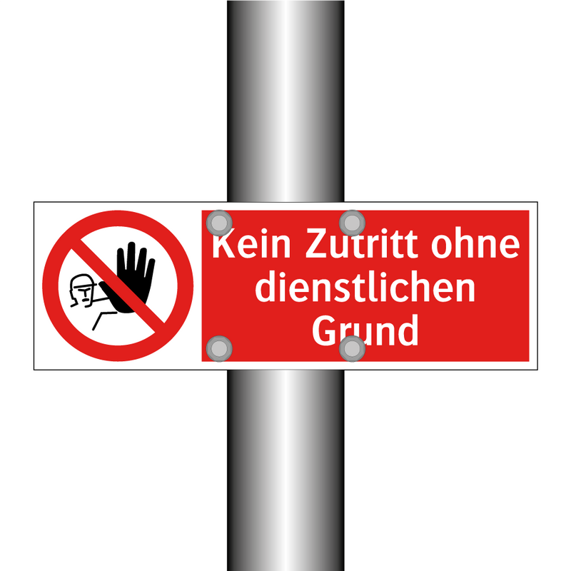 Kein Zutritt ohne dienstlichen Grund