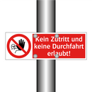 Kein Zutritt und keine Durchfahrt erlaubt!