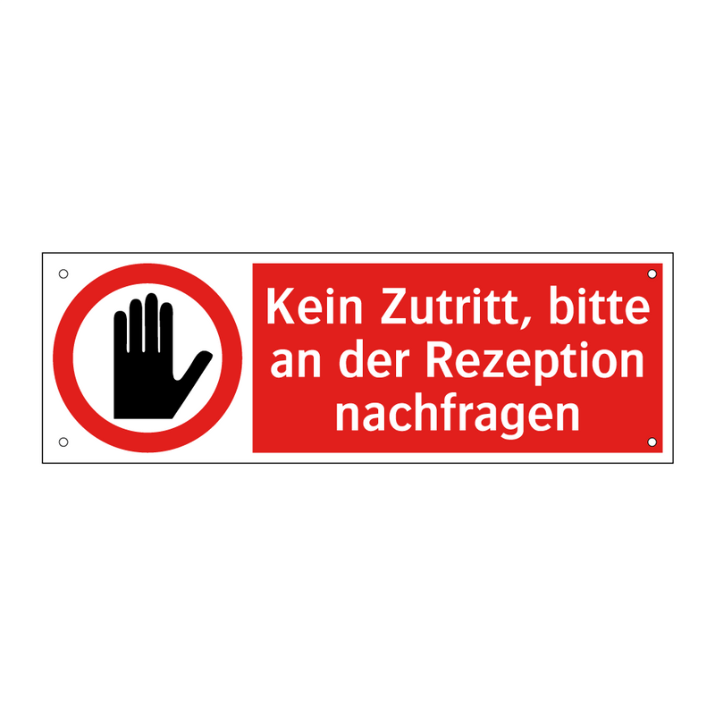 Kein Zutritt, bitte an der Rezeption nachfragen