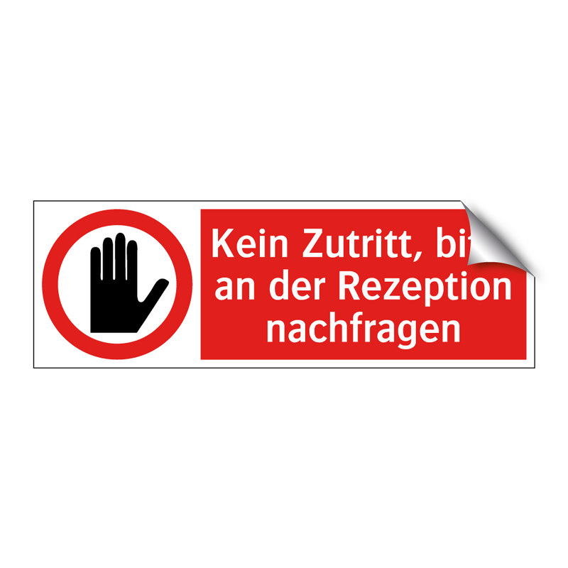 Kein Zutritt, bitte an der Rezeption nachfragen