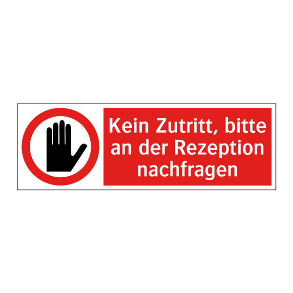 Kein Zutritt, bitte an der Rezeption nachfragen