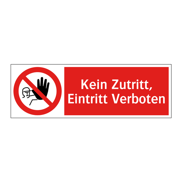 Kein Zutritt, Eintritt Verboten