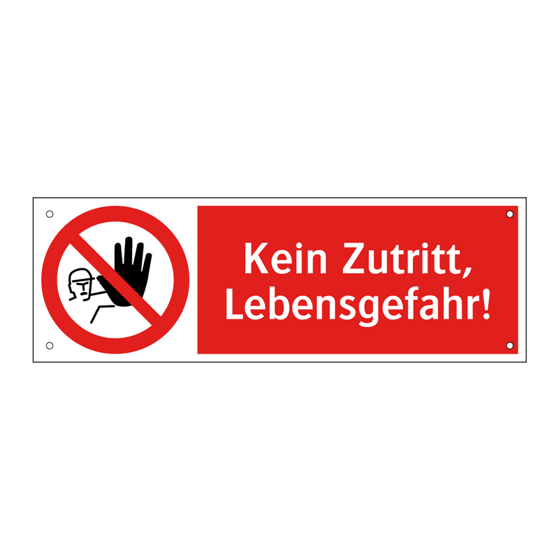 Kein Zutritt, Lebensgefahr!