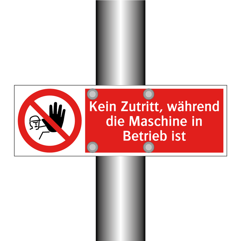 Kein Zutritt, während die Maschine in Betrieb ist