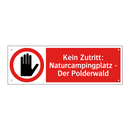 Kein Zutritt: Naturcampingplatz - Der Polderwald