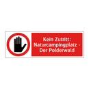 Kein Zutritt: Naturcampingplatz - Der Polderwald