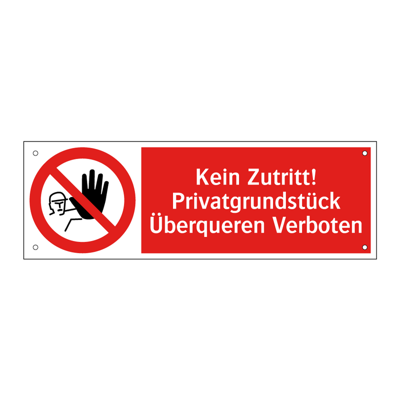 Kein Zutritt! Privatgrundstück Überqueren Verboten