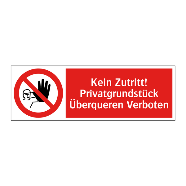 Kein Zutritt! Privatgrundstück Überqueren Verboten