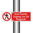 Kein Zutritt. Zugang nur für Personal!