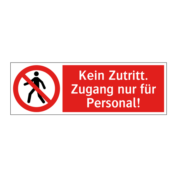Kein Zutritt. Zugang nur für Personal!