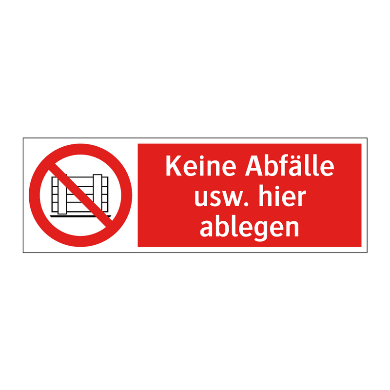 Keine Abfälle usw. hier ablegen