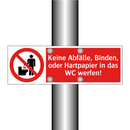 Keine Abfälle, Binden, oder Hartpapier in das WC werfen!