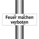 Feuer machen verboten