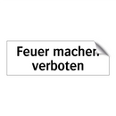 Feuer machen verboten