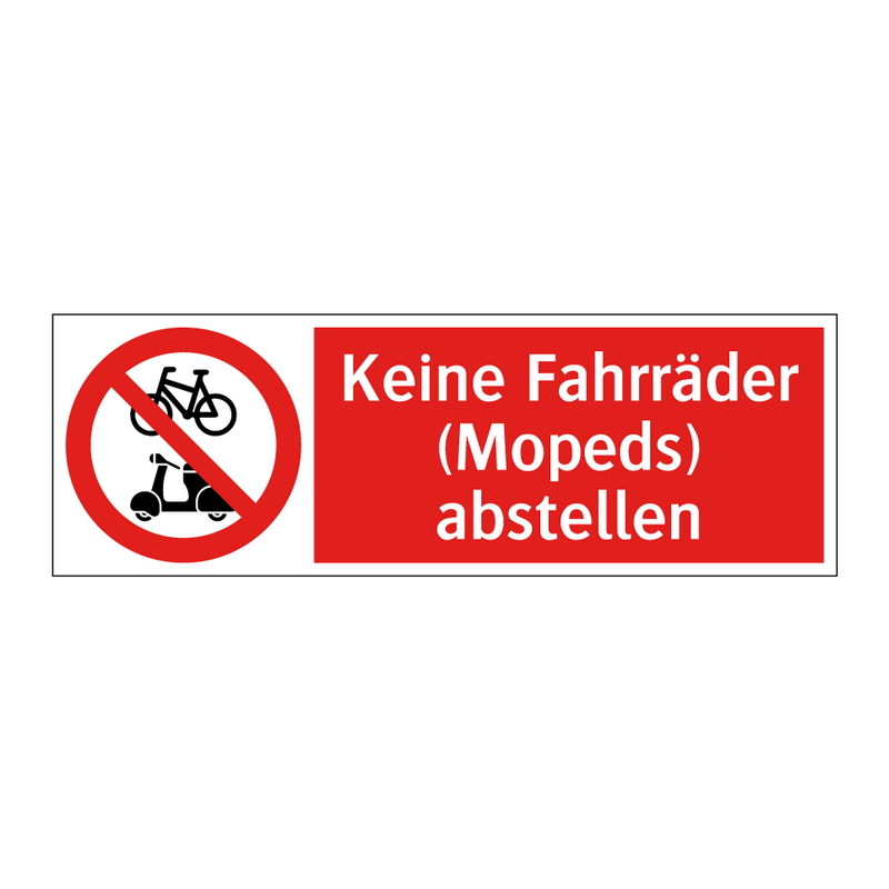 Keine Fahrräder (Mopeds) abstellen