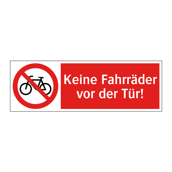 Keine Fahrräder vor der Tür!