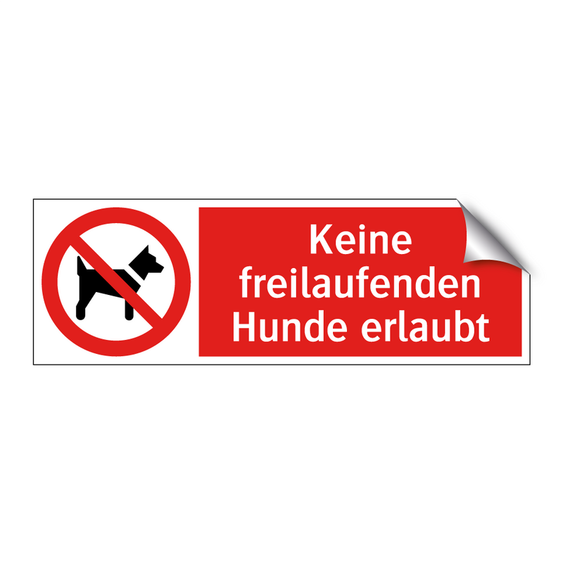 Keine freilaufenden Hunde erlaubt