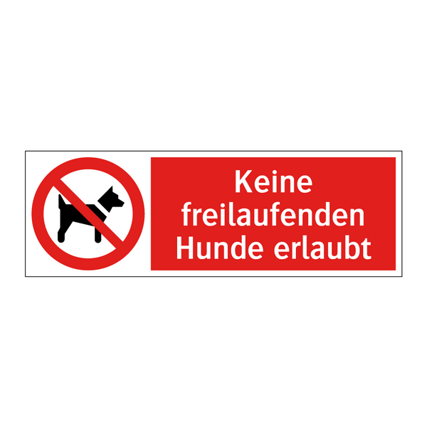 Keine freilaufenden Hunde erlaubt