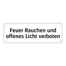 Feuer Rauchen und offenes Licht verboten