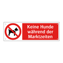 Keine Hunde während der Marktzeiten