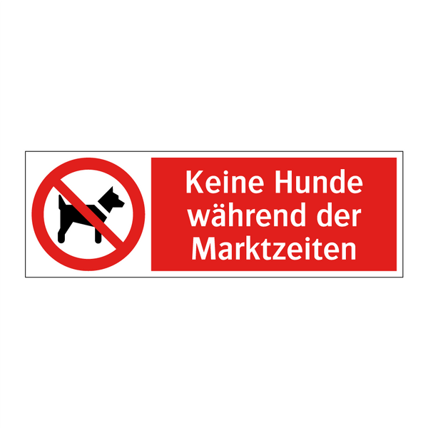 Keine Hunde während der Marktzeiten