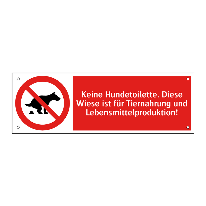 Keine Hundetoilette. Diese Wiese ist für Tiernahrung und Lebensmittelproduktion!