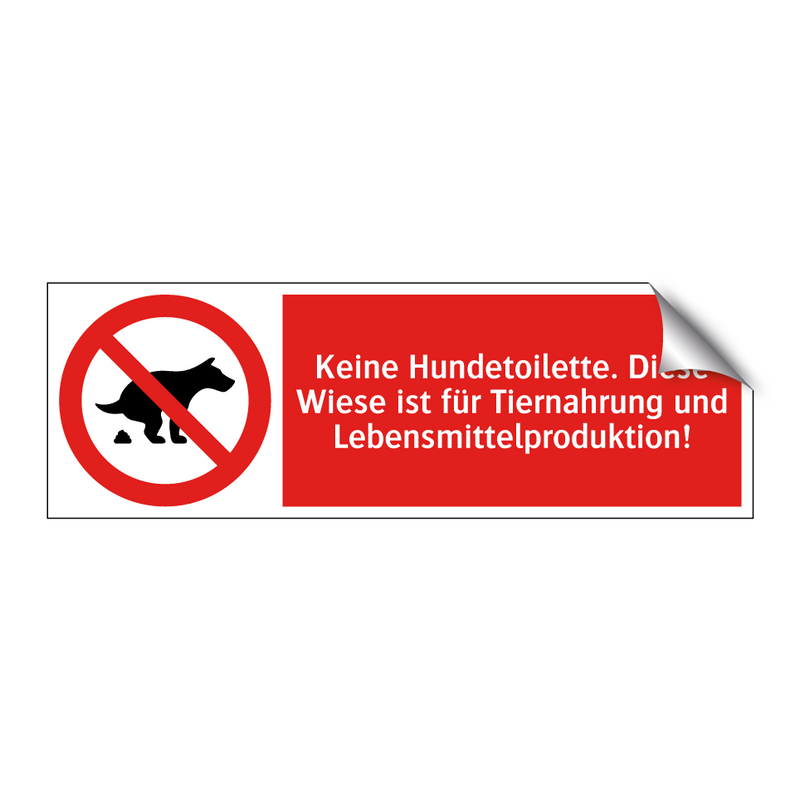 Keine Hundetoilette. Diese Wiese ist für Tiernahrung und Lebensmittelproduktion!