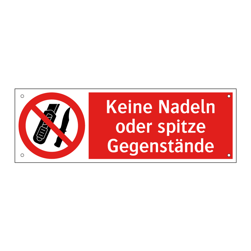 Keine Nadeln oder spitze Gegenstände