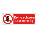 Keine schwere Last max: kg
