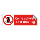 Keine schwere Last max: kg