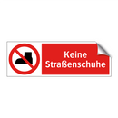 Keine Straßenschuhe