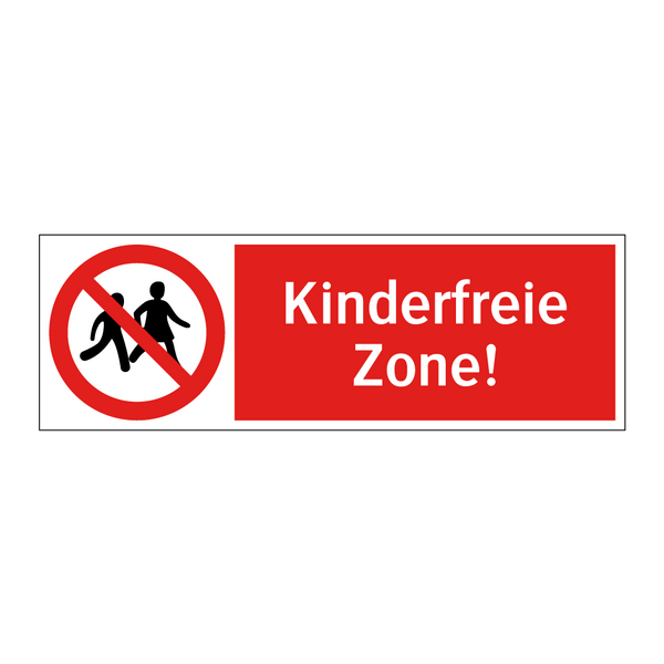 Kinderfreie Zone!