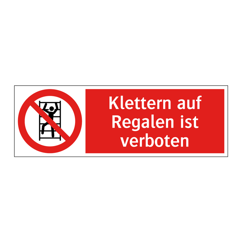 Klettern auf Regalen ist verboten