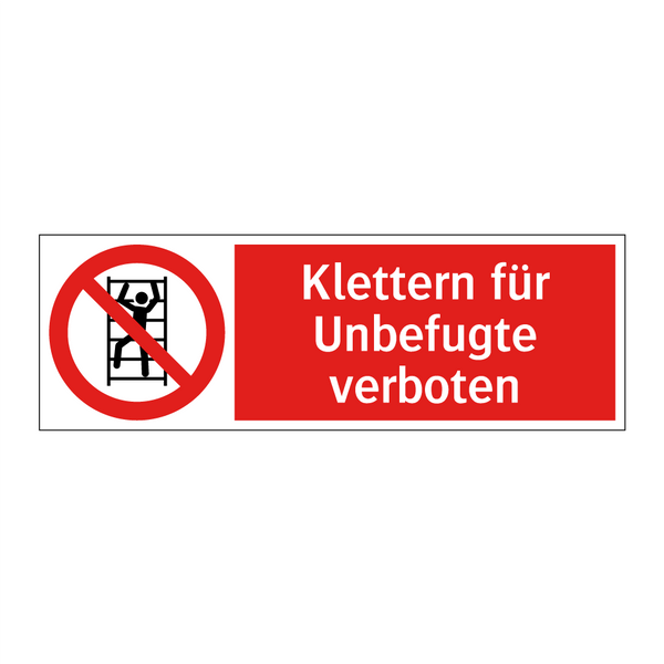 Klettern für Unbefugte verboten