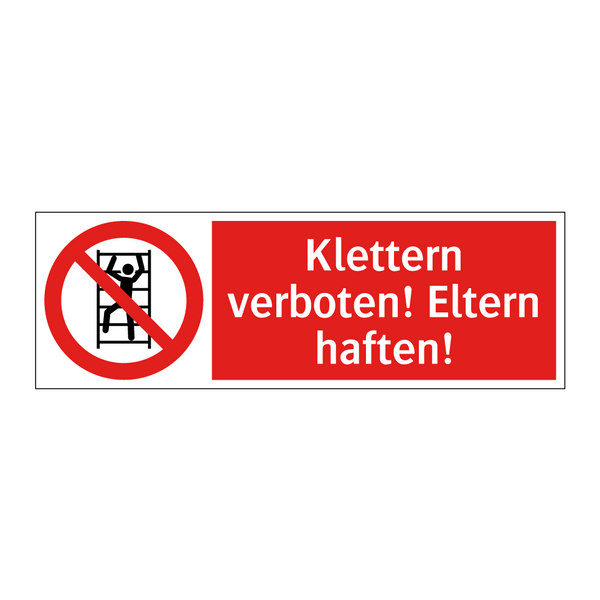 Klettern verboten! Eltern haften!