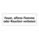 Feuer, offene Flamme oder Rauchen verboten