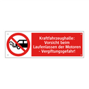 Kraftfahrzeughalle: Vorsicht beim Laufenlassen der Motoren - Vergiftungsgefahr!