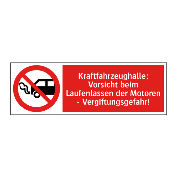Kraftfahrzeughalle: Vorsicht beim Laufenlassen der Motoren - Vergiftungsgefahr!