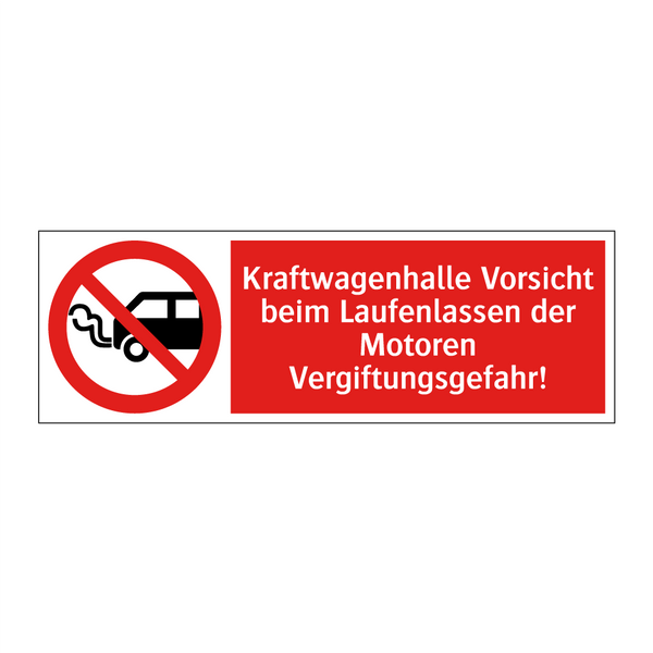 Kraftwagenhalle Vorsicht beim Laufenlassen der Motoren Vergiftungsgefahr!