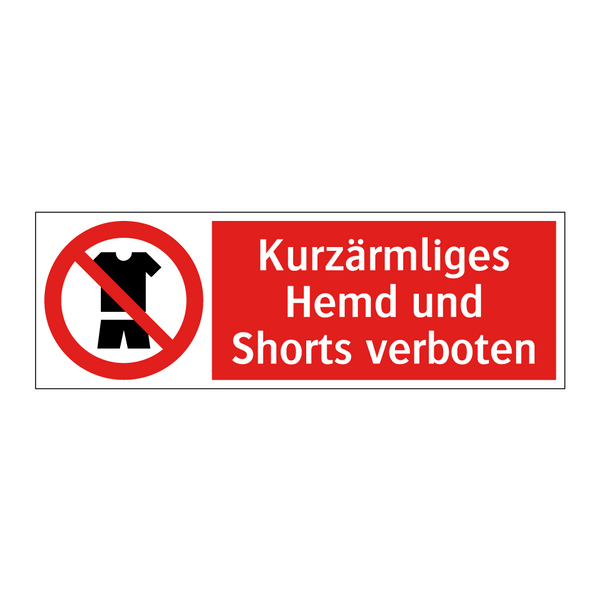 Kurzärmliges Hemd und Shorts verboten