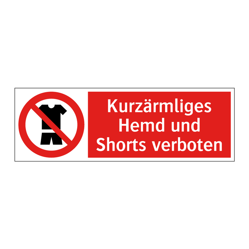 Kurzärmliges Hemd und Shorts verboten