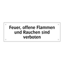 Feuer, offene Flammen und Rauchen sind verboten